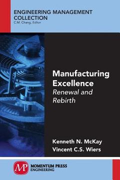 portada Manufacturing Excellence: Renewal and Rebirth (en Inglés)