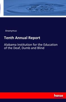 portada Tenth Annual Report: Alabama Institution for the Education of the Deaf, Dumb and Blind