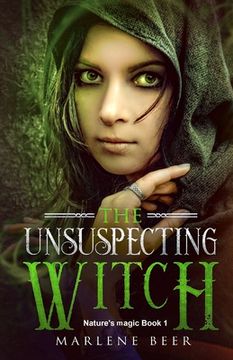 portada The unsuspecting witch: Fantasy adventure for kids and adults