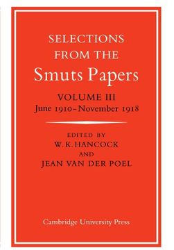 portada Selections From the Smuts Papers: Volume 3, June 1910 November 1918: V. 3, 