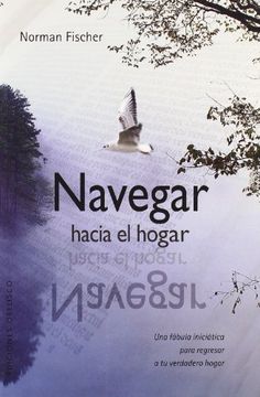 portada Navegar Hacia el Hogar: Una Fábula Iniciática Para Regresar a tu Verdadero Hogar (in Spanish)