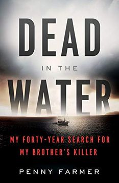 portada Dead in the Water: My Forty-Year Search for my Brother's Killer (en Inglés)