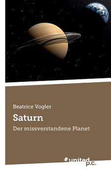 portada Saturn: Der missverstandene Planet (en Alemán)