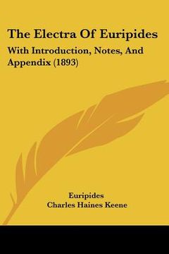 portada the electra of euripides: with introduction, notes, and appendix (1893)