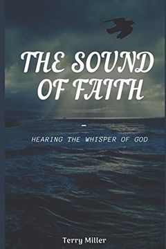portada The Sound of Faith: Hearing the Whisper of god (in English)
