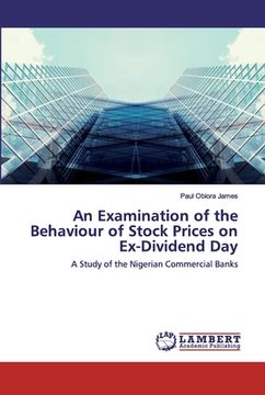 portada An Examination of the Behaviour of Stock Prices on Ex-Dividend Day (en Inglés)
