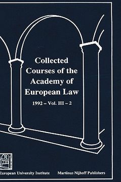 portada collected courses of the academy of european law/ recueil des cours de l'acad?mie de droit europ?en (volume iii, book 2) (en Inglés)