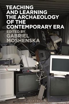 portada Teaching and Learning the Archaeology of the Contemporary era (in English)