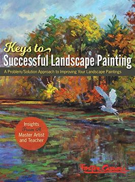 portada Foster Caddell'S Keys to Successful Landscape Painting: (en Inglés)