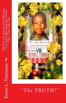 portada VIII For my special girl following God and influencing the world VIII -The TRUTH (Volume 8)