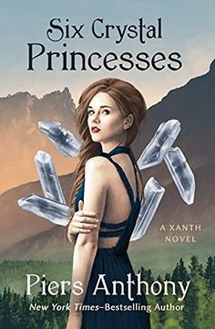portada Six Crystal Princesses: 46 (The Xanth Novels) (in English)