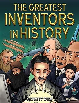 portada The Greatest Inventors in History: An Inspirational Coloring Book With Stories and Facts (en Inglés)