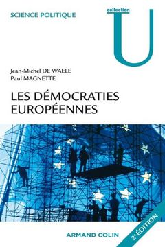 portada Les Démocraties Européennes: Approches Comparées des Systèmes Politiques Nationaux