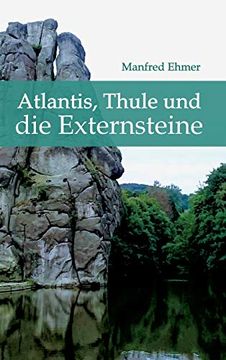 portada Atlantis, Thule und die Externsteine (en Alemán)