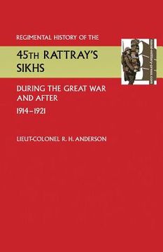 portada Regimental History of the 45th Rattray's Sikhs During the Great War and After. 1914-1921 (in English)