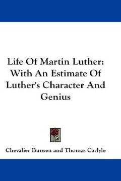 portada life of martin luther: with an estimate of luther's character and genius (in English)