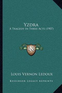 portada yzdra: a tragedy in three acts (1907)