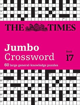 portada The Times Crosswords - The Times 2 Jumbo Crossword Book 17: 60 Large General-Knowledge Crossword Puzzles (en Inglés)