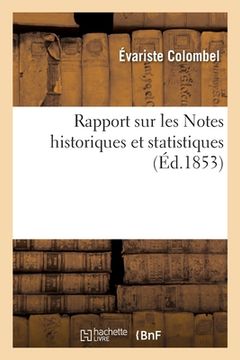 portada Rapport de M. Évariste Colombel Sur Les Notes Historiques Et Statistiques (en Francés)