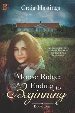 portada Moose Ridge: Ending to Beginning (en Inglés)