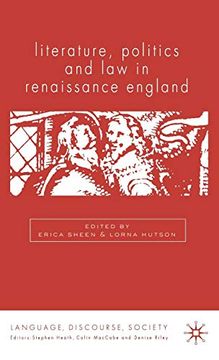 portada Literature, Politics and law in Renaissance England (Language, Discourse, Society) (in English)