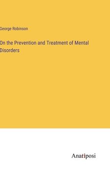 portada On the Prevention and Treatment of Mental Disorders (en Inglés)