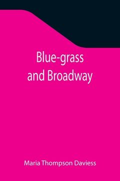 portada Blue-grass and Broadway (in English)