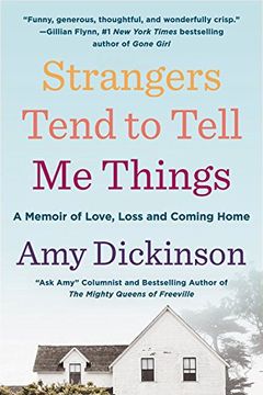 portada Strangers Tend to Tell Me Things: A Memoir of Love, Loss, and Coming Home