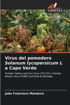 portada Virus del pomodoro Solanum lycopersicum L a Capo Verde (in Italian)