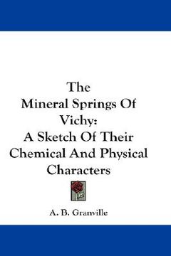 portada the mineral springs of vichy: a sketch of their chemical and physical characters