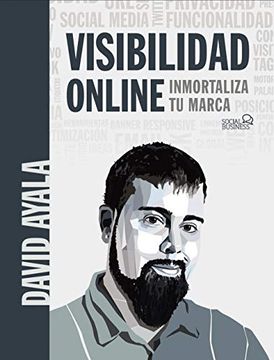 portada Visibilidad Online: Inmortaliza tu Marca (Social Media) (in Spanish)