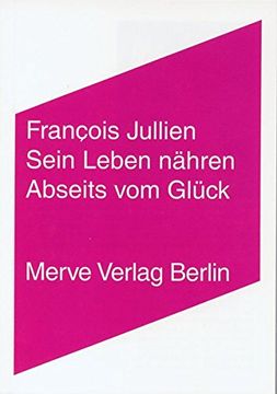 portada Sein Leben Nähren. Abseits vom Glück (in German)