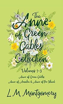 portada Anne of Green Gables Collection - Volumes 1-3 (Anne of Green Gables, Anne of Avonlea and Anne of the Island) (en Inglés)