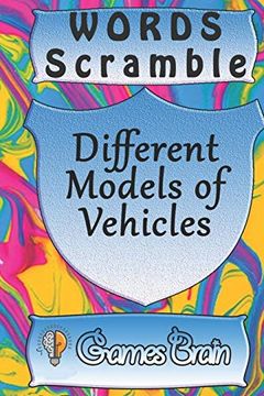 portada Word Scramble Different Models of Vehicles Games Brain: Word Scramble Game is one of the fun Word Search Games for Kids to Play at Your Next Cool Kids Party (en Inglés)
