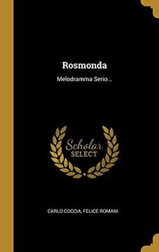 portada Rosmonda: Melodramma Serio. (en Italiano)