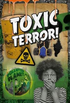 portada Toxic Terror! (Polluted Planet) (en Inglés)