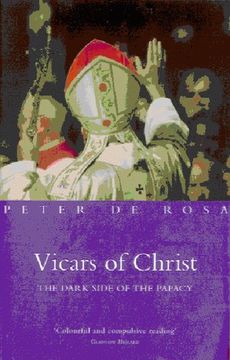 portada Vicars of Christ: The Dark Side of the Papacy