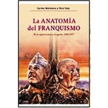 portada Anatomía del Franquismo: De la Supervivencia a la Agonía, 1945-1977 (in Spanish)