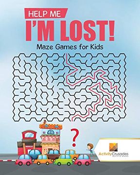 portada Help me i'm Lost! Maze Games for Kids (in English)