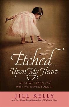 portada Etched. Upon my Heart: What we Learn and why we Never Forget (en Inglés)