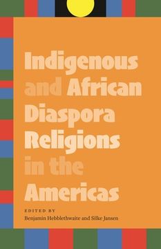 portada Indigenous and African Diaspora Religions in the Americas (en Inglés)