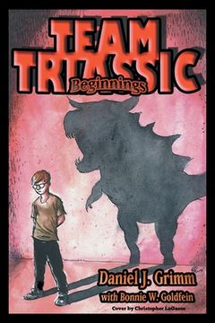 portada Team Triassic: Beginnings (in English)