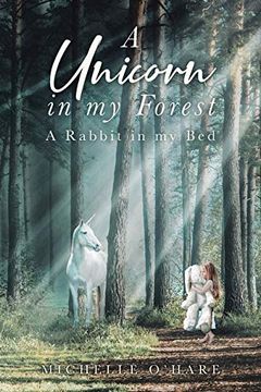 portada A Unicorn in my Forest: A Rabbit in my bed (en Inglés)