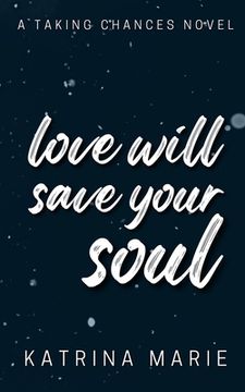 portada Love Will Save Your Soul: Alternate Cover (en Inglés)