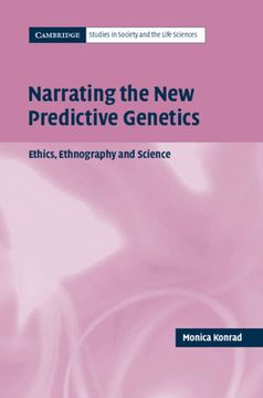 portada narrating the new predictive genetics: ethics, ethnography and science (in English)