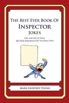portada The Best Ever Book of Inspector Jokes: Lots and Lots of Jokes Specially Repurposed for You-Know-Who