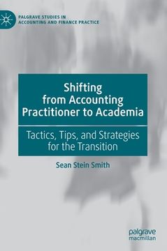 portada Shifting from Accounting Practitioner to Academia: Tactics, Tips, and Strategies for the Transition