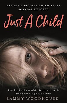 portada Just A Child: Britain's Biggest Child Abuse Scandal Exposed