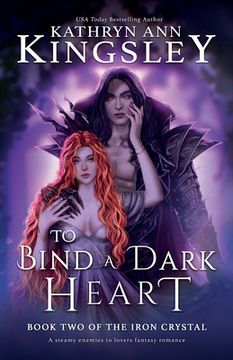 portada To Bind a Dark Heart: A steamy enemies to lovers fantasy romance (in English)
