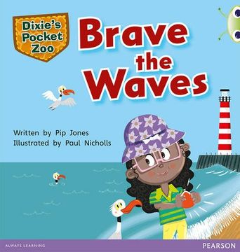 portada Bug Club Independent Fiction Year 1 Green a Dixie'S Pocket Zoo: Brave the Waves (en Inglés)